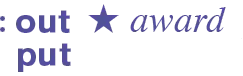 Output Award